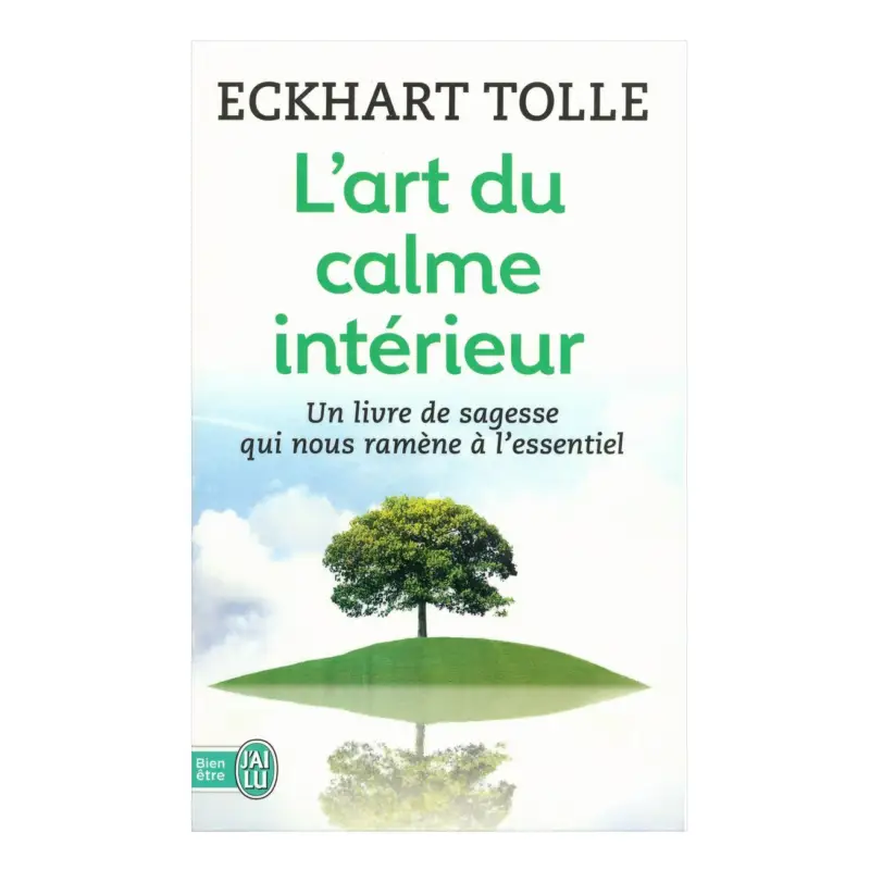 Authentique L'Art du calme intérieur